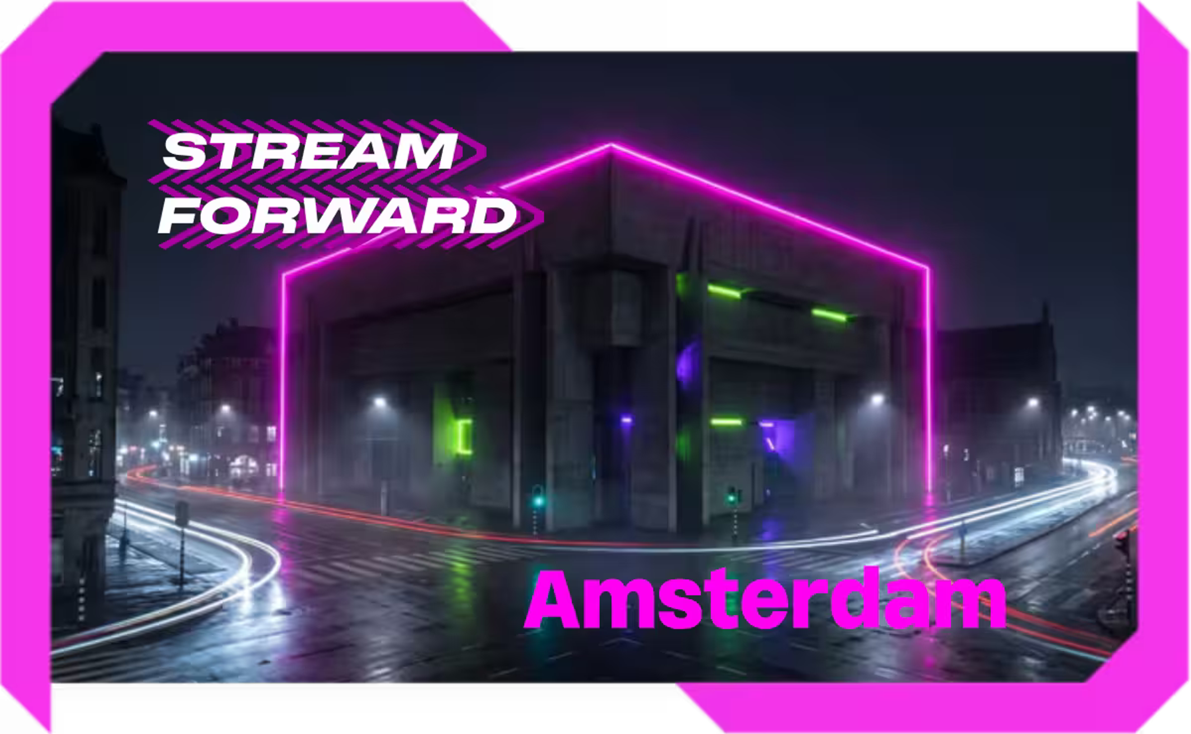 Stream Forward Amsterdam