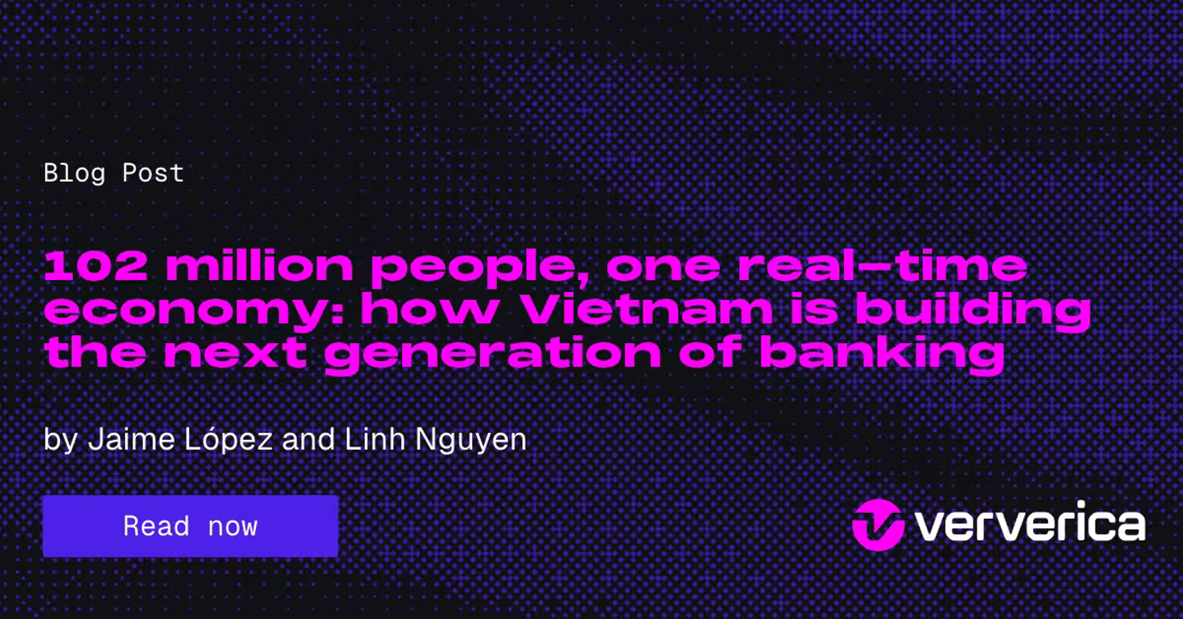 102 million people, one real-time economy: how Vietnam is building the next generation of banking