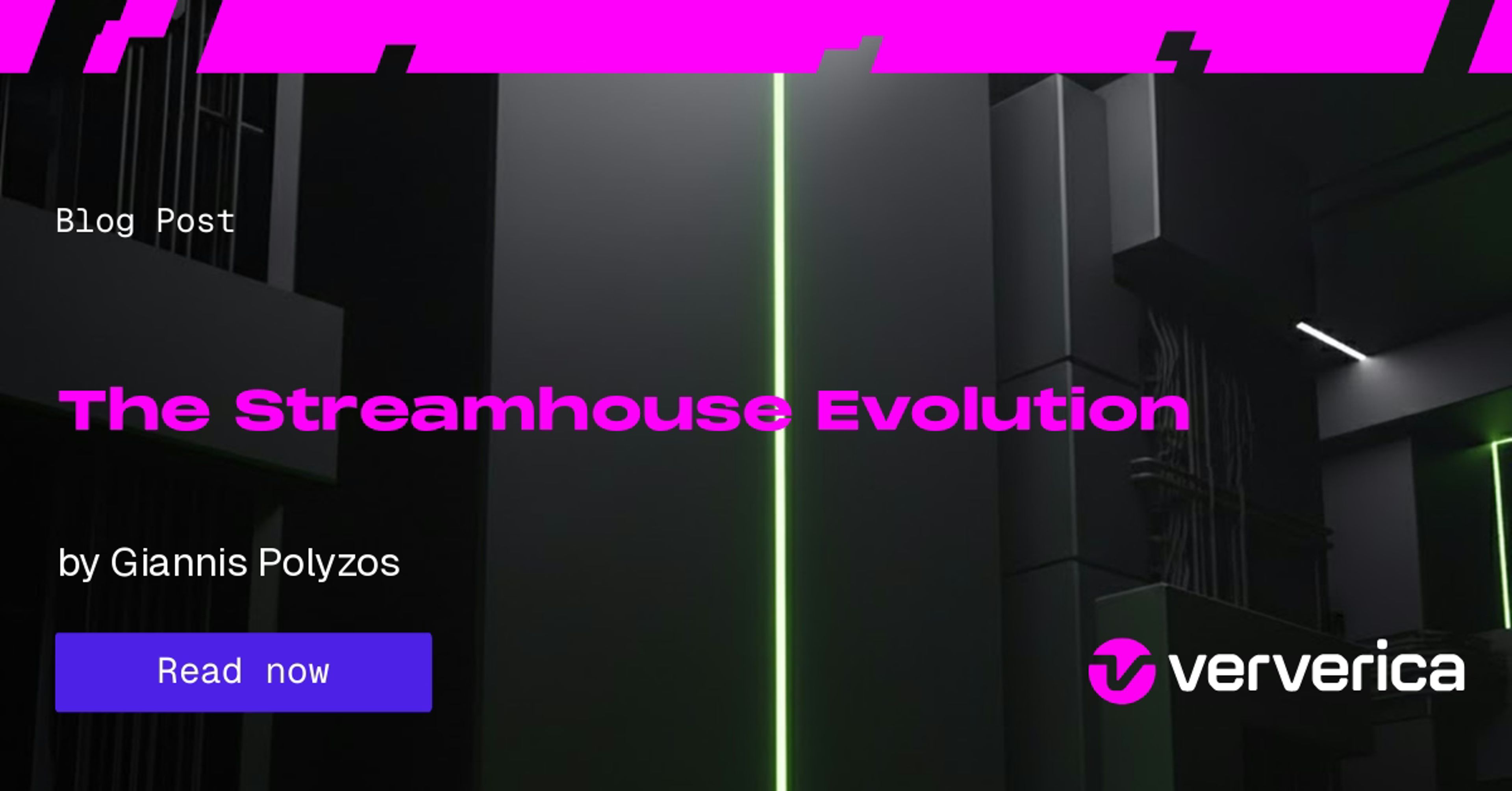 The Streamhouse Evolution