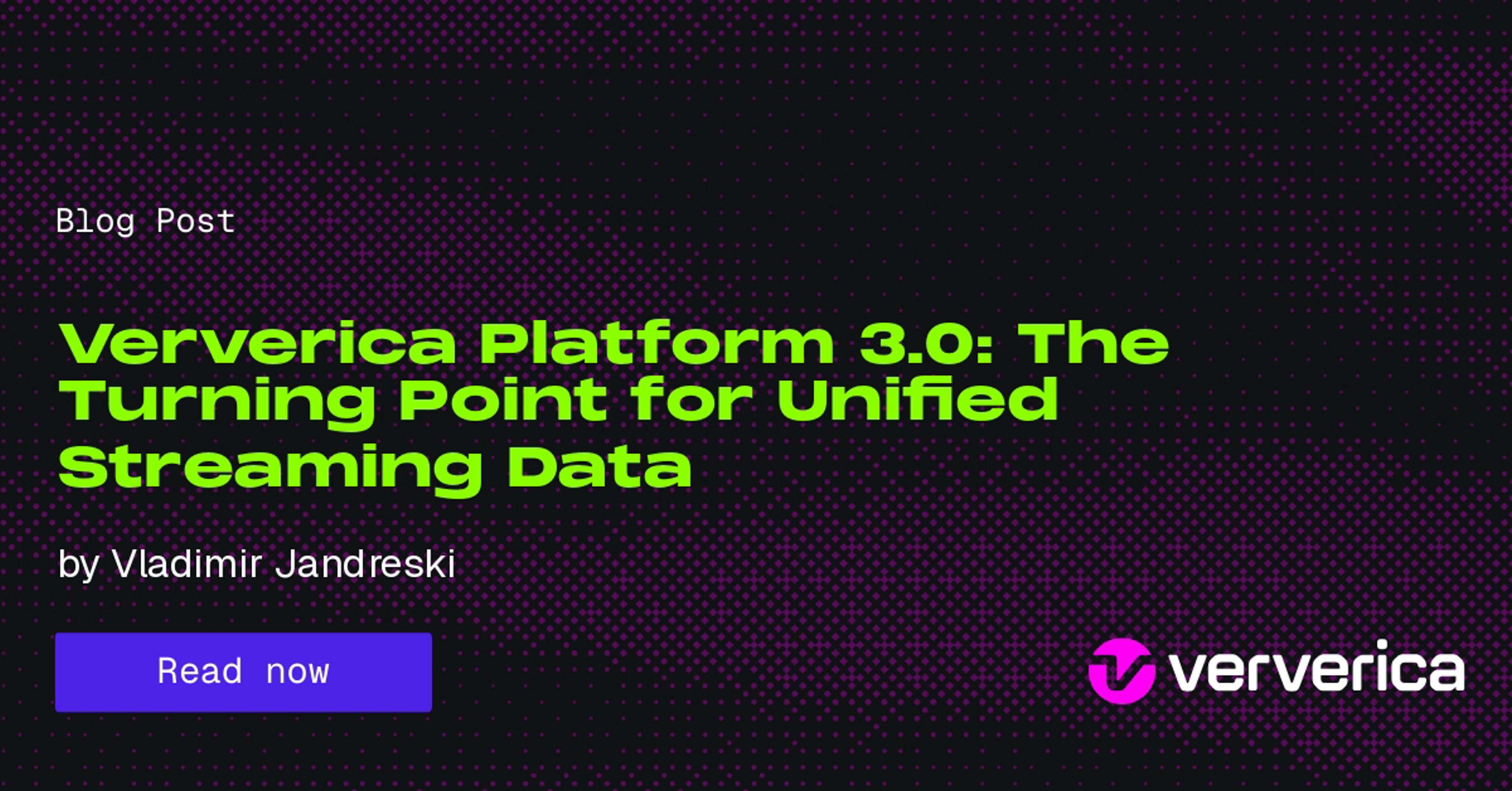 Ververica Platform 3.0: The Turning Point for Unified Streaming Data