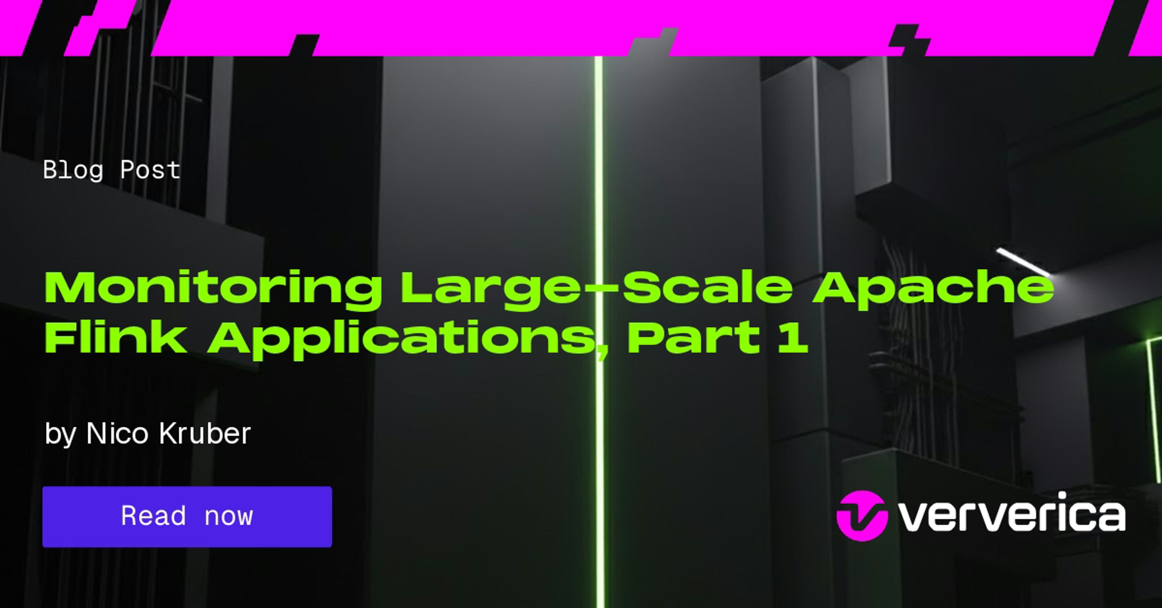 Monitoring Large-Scale Apache Flink Applications, Part 1