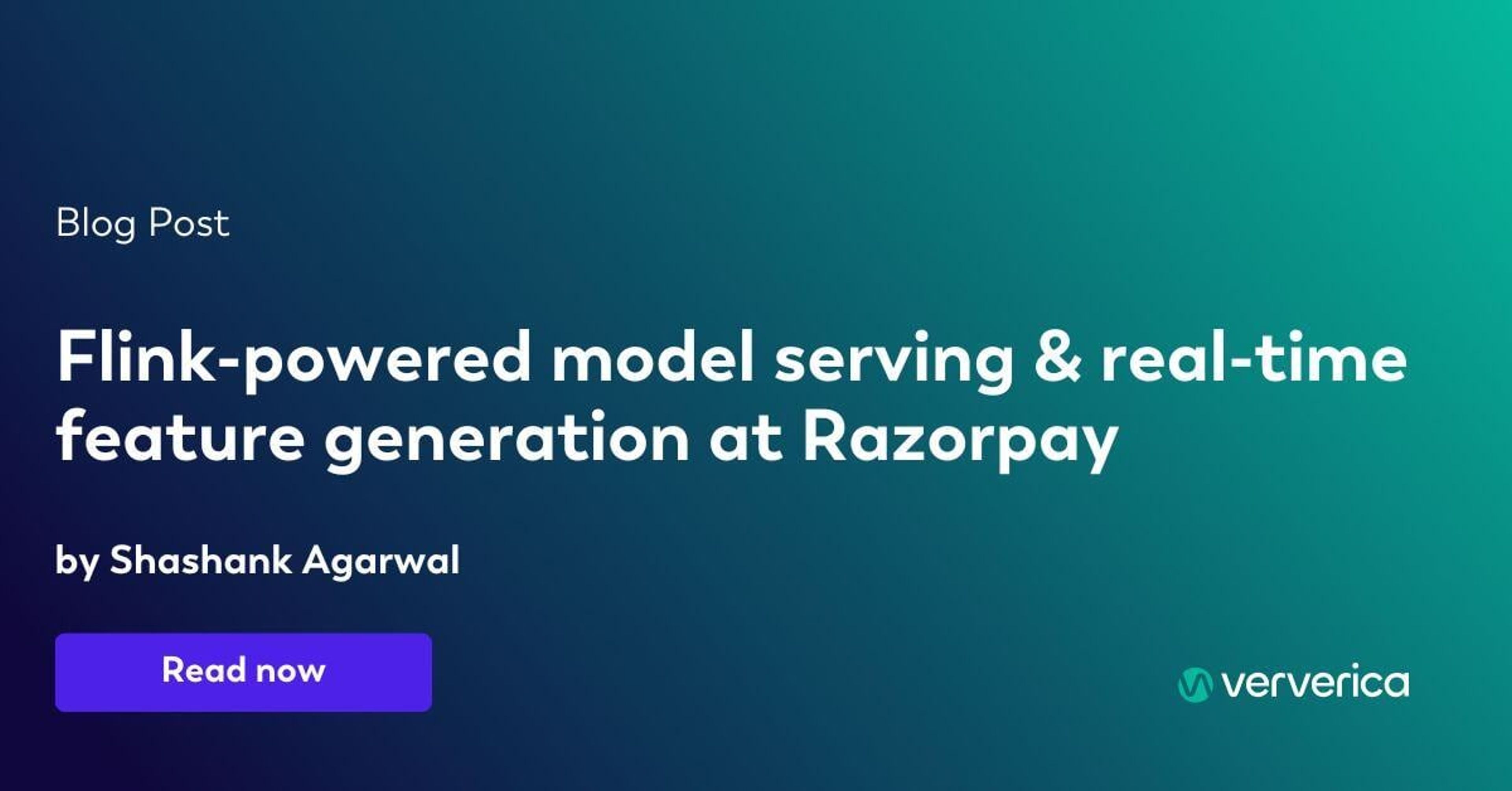 Title card: Flink-powered model serving and real-time feature generation at Razorpay, by Shashank Agarwal
