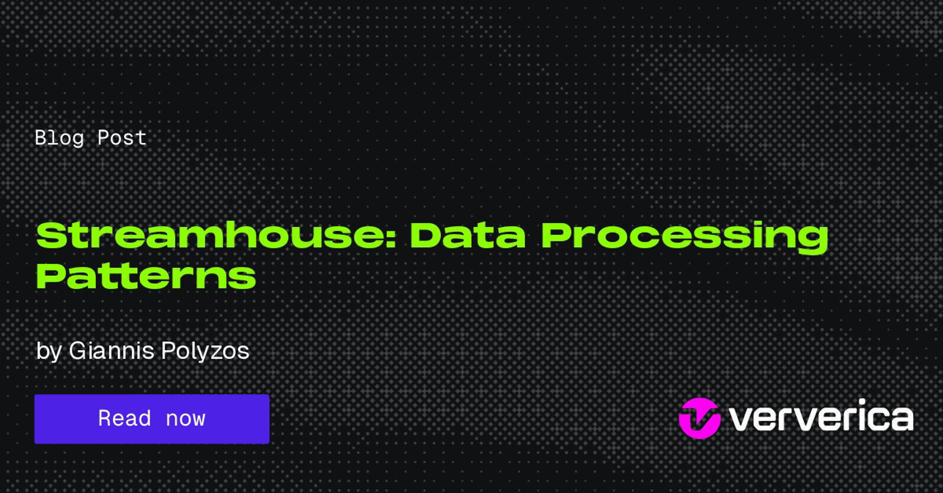 Streamhouse: Data Processing Patterns