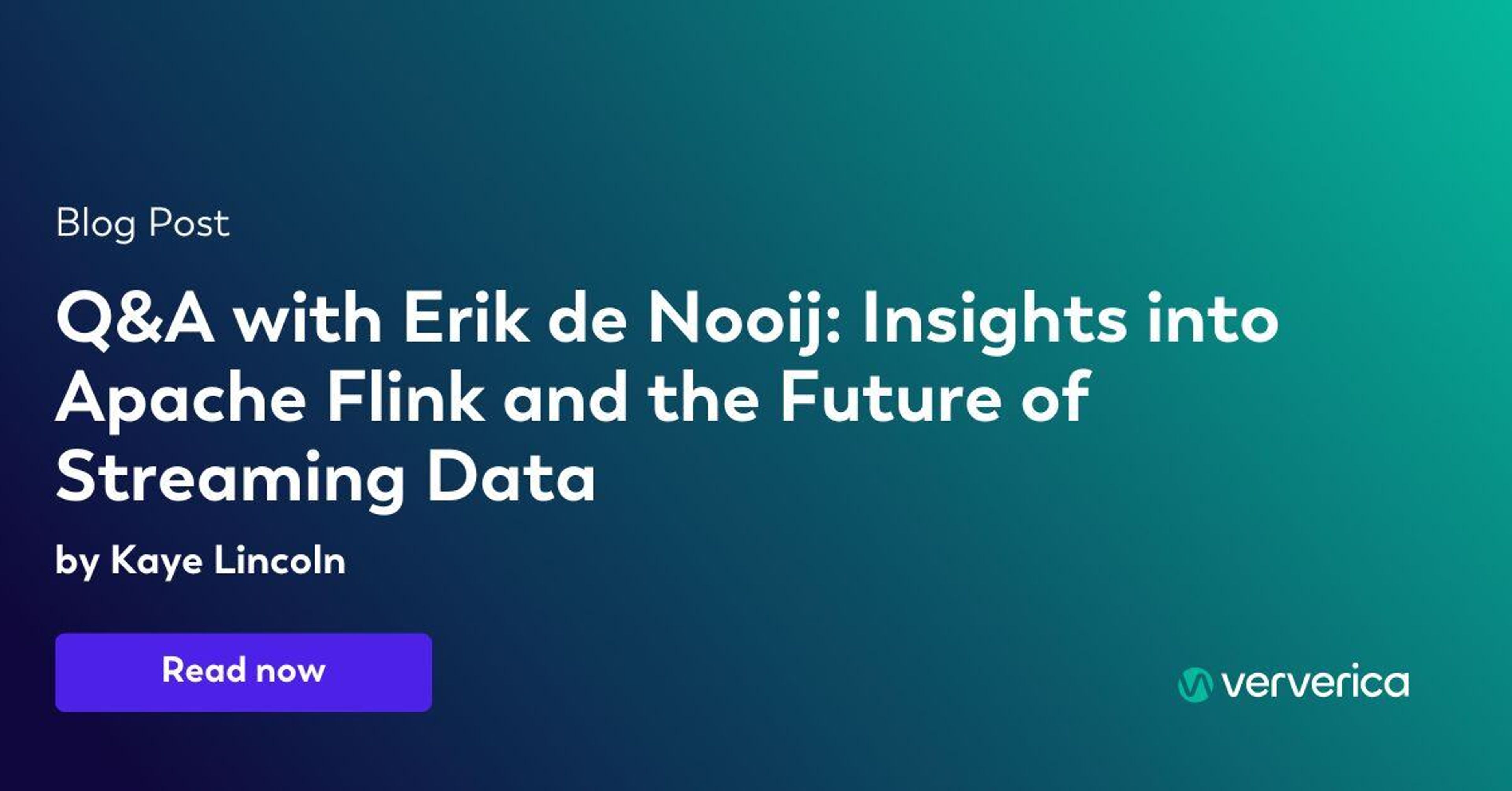 Title card: Q&A with Erik de Nooij, insights into Apache Flink and the future of streaming data, by Kaye Lincoln