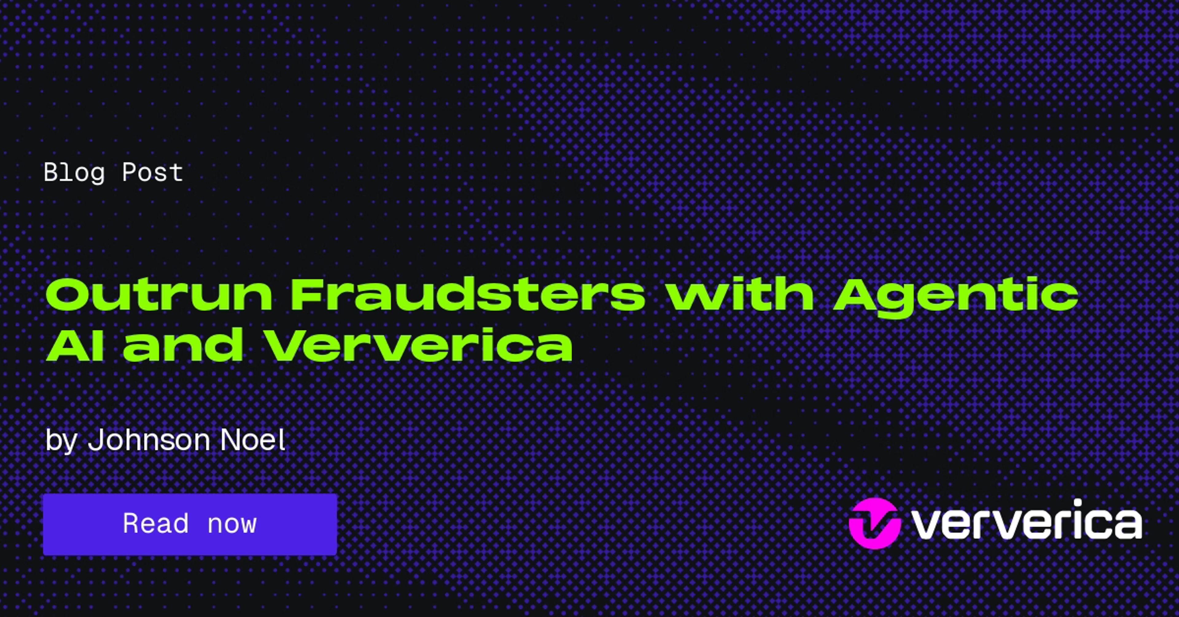 Outrun Fraudsters with Agentic AI and Ververica