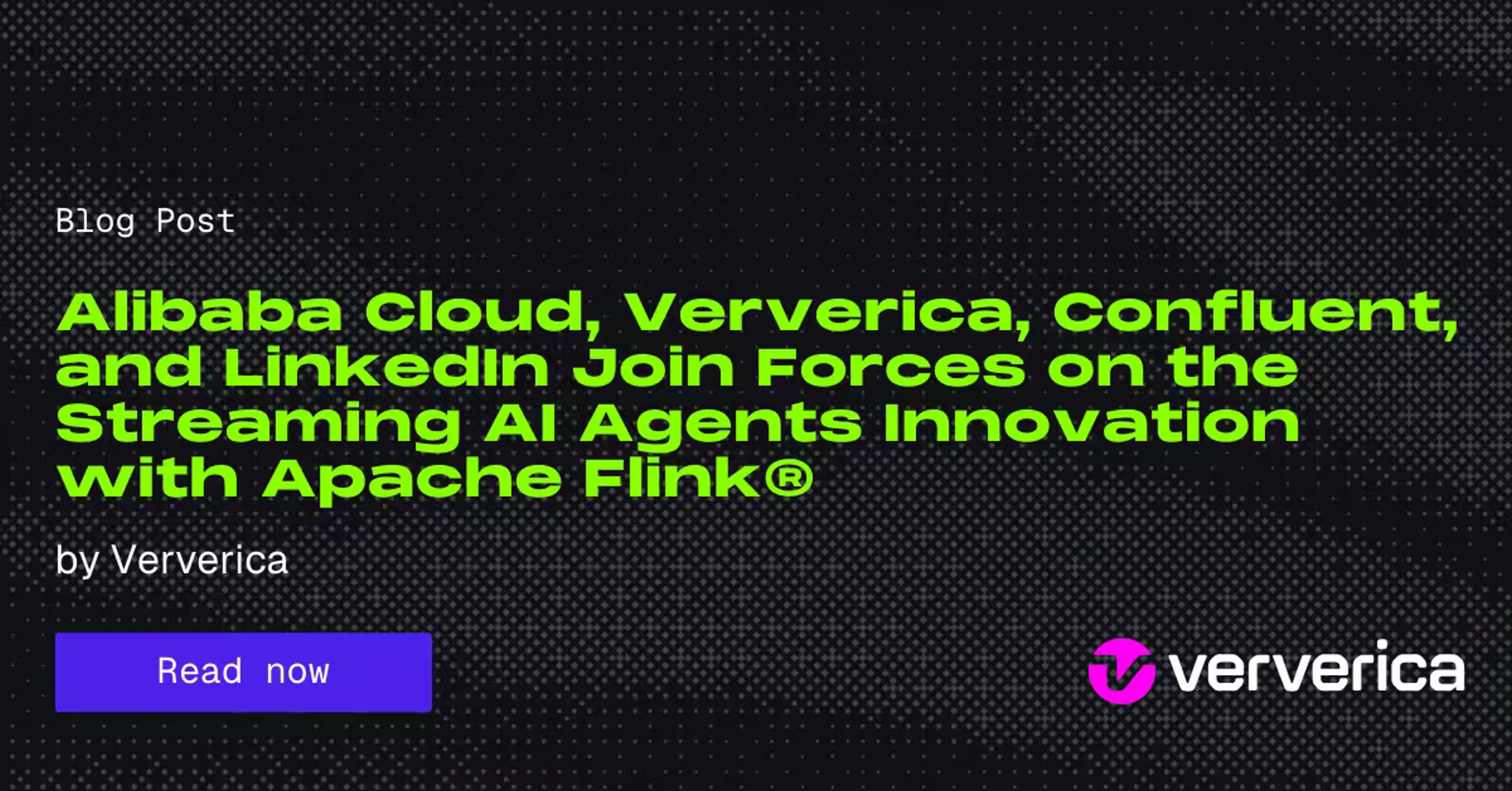 Alibaba Cloud, Ververica, Confluent, and LinkedIn Join Forces on the Streaming AI Agents Innovation with Apache Flink