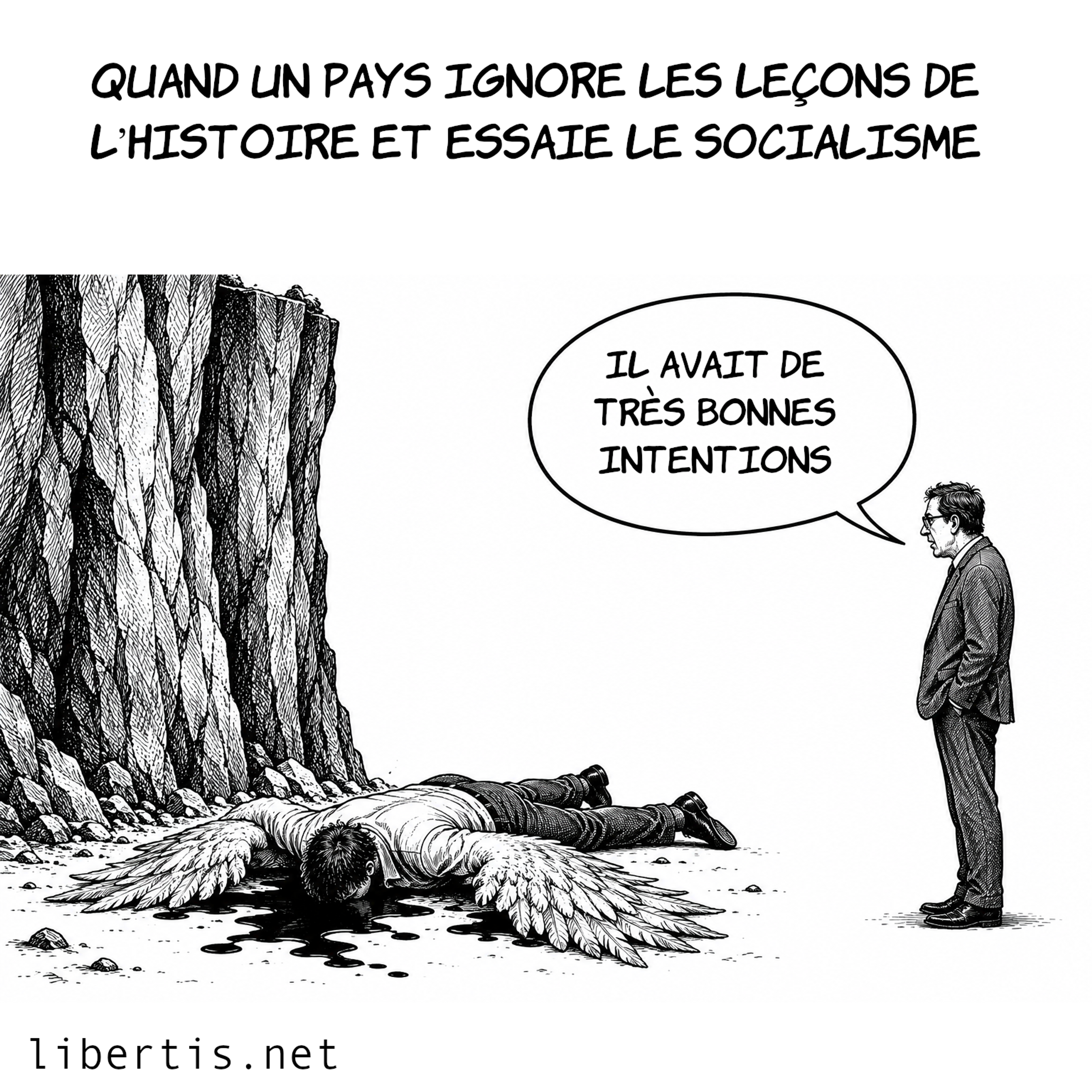 Il avait des très bonnes intentions