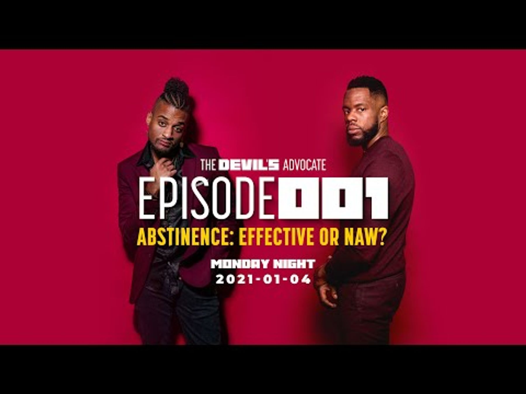 Abstinence: Is It Effective or Naw? - The Devil’s Advocate 001