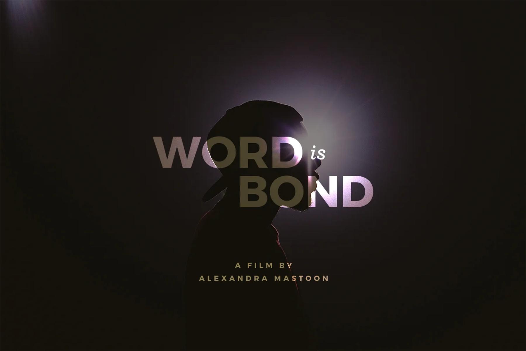 Word is Bond: Short Film