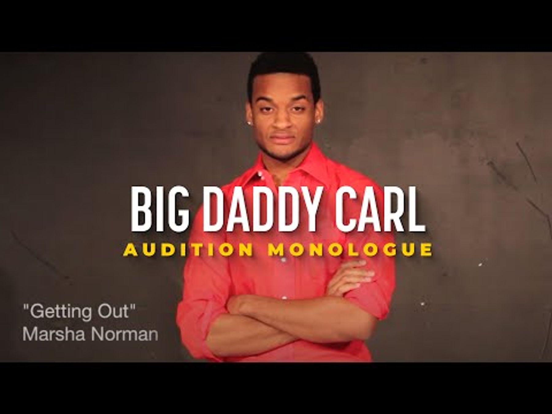 Big Daddy Carl: Monologue