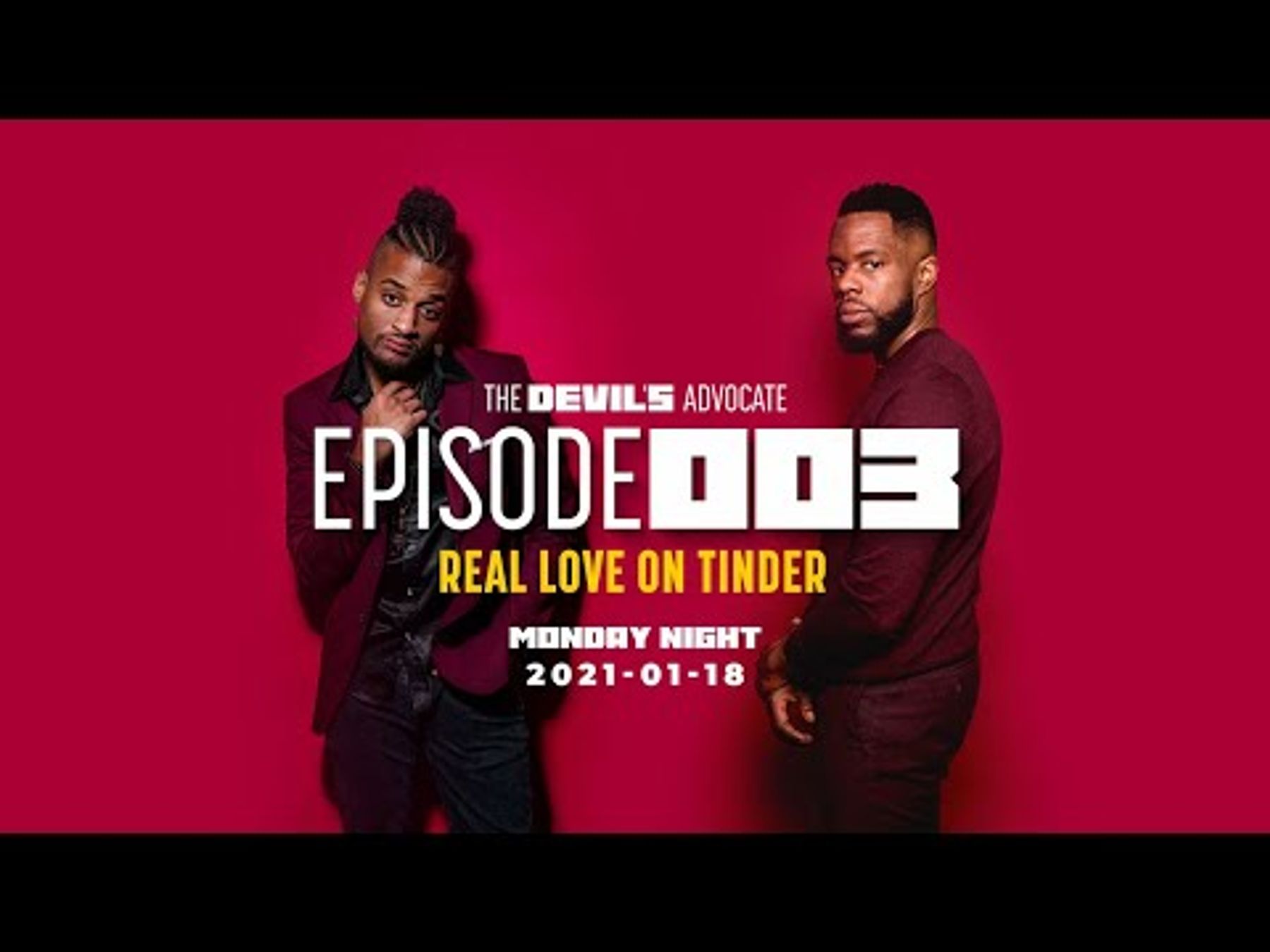 Finding Real Love On Tinder - The Devil’s Advocate 003
