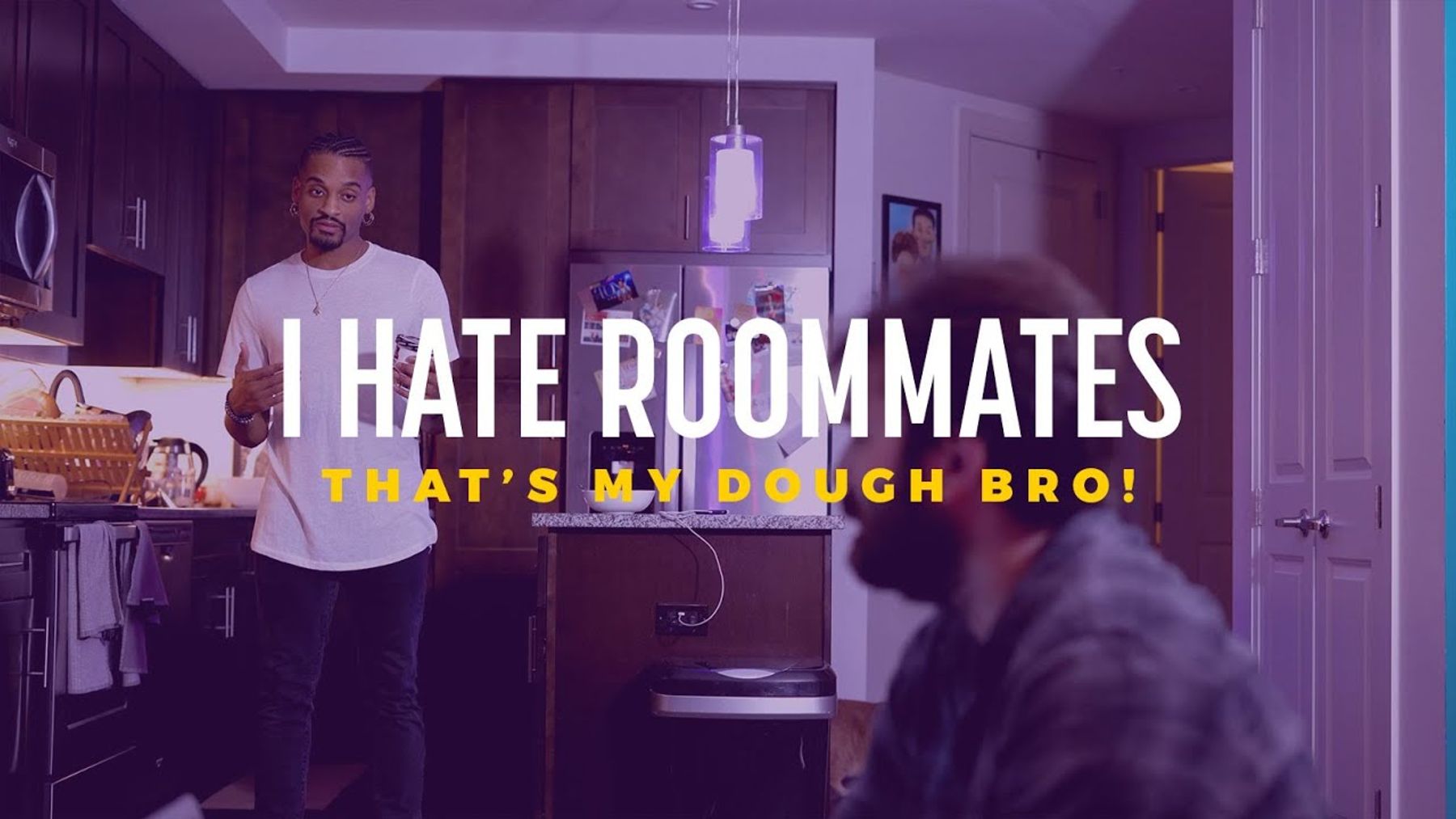 Why I Don't Have Roommates, and Why I Love Making Ridiculous Shorts