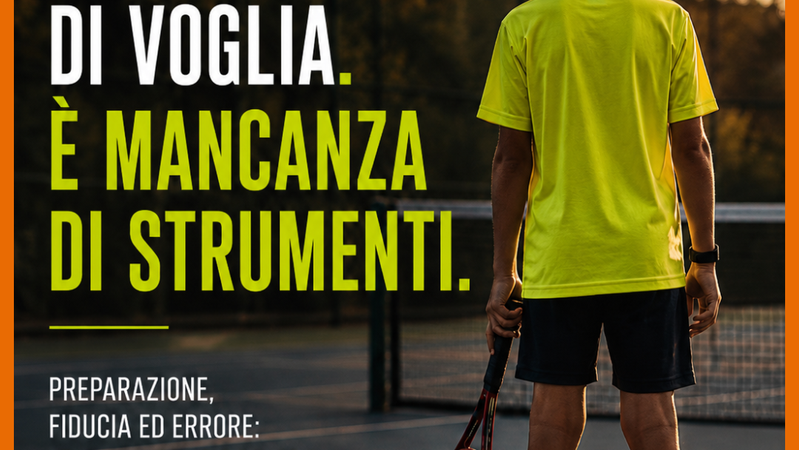 Perché mio figlio non si diverte più a tennis? Preparazione, fiducia ed errore