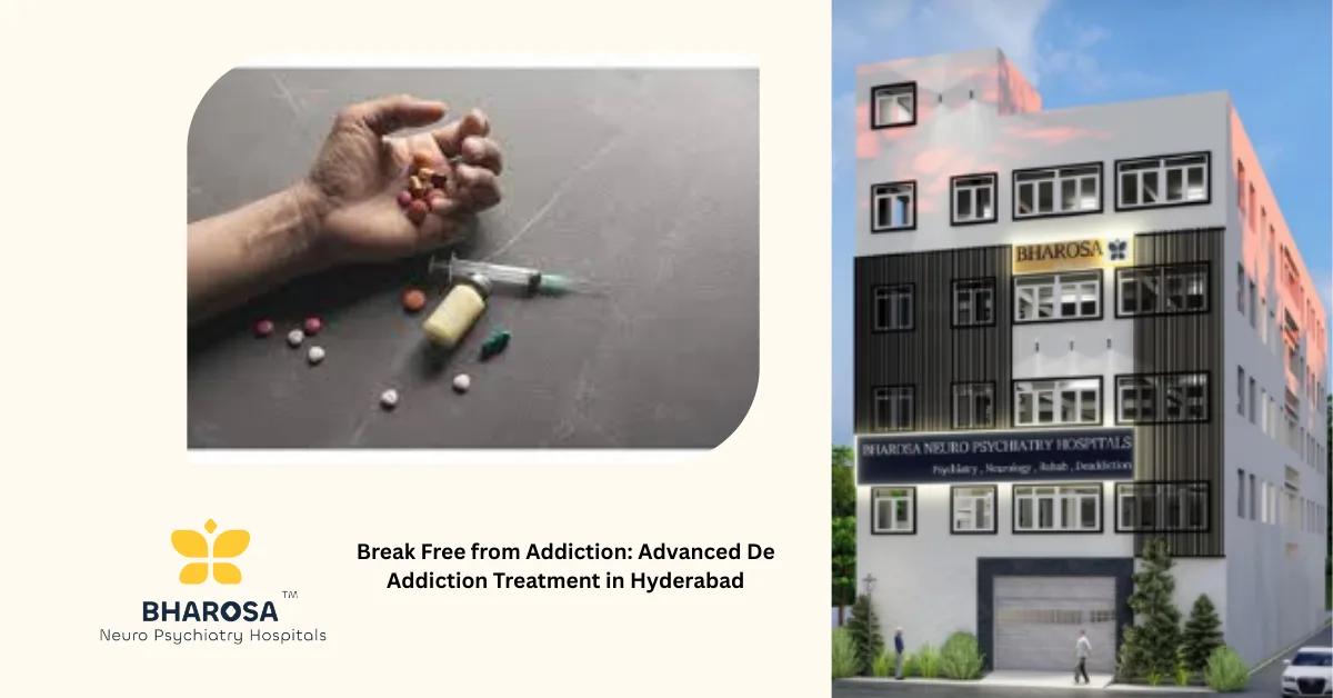 Break Free from Addiction: Advanced De Addiction Treatment in Hyderabad | Bharosa Hospitals