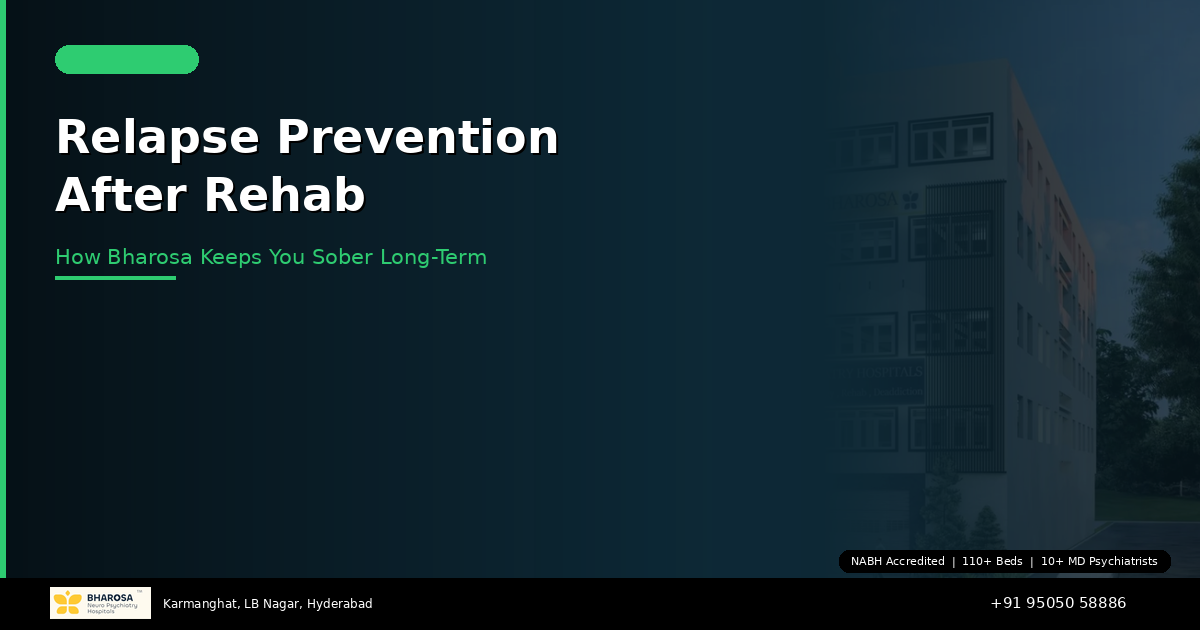 Relapse Prevention After Rehab: How Bharosa Keeps You Sober Long-Term