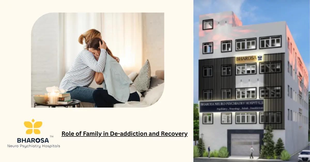 Role of Family in De-addiction and Recovery | Bharosa Hospitals