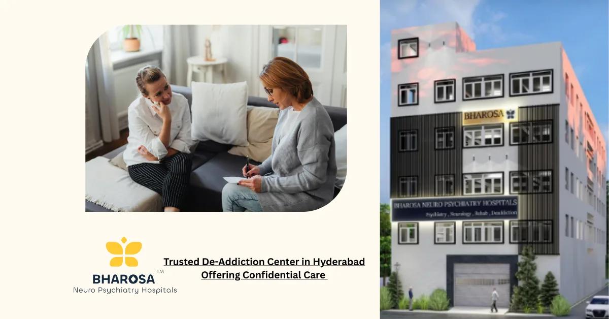 Trusted De-Addiction Center in Hyderabad Offering Confidential Care | Bharosa Hospitals