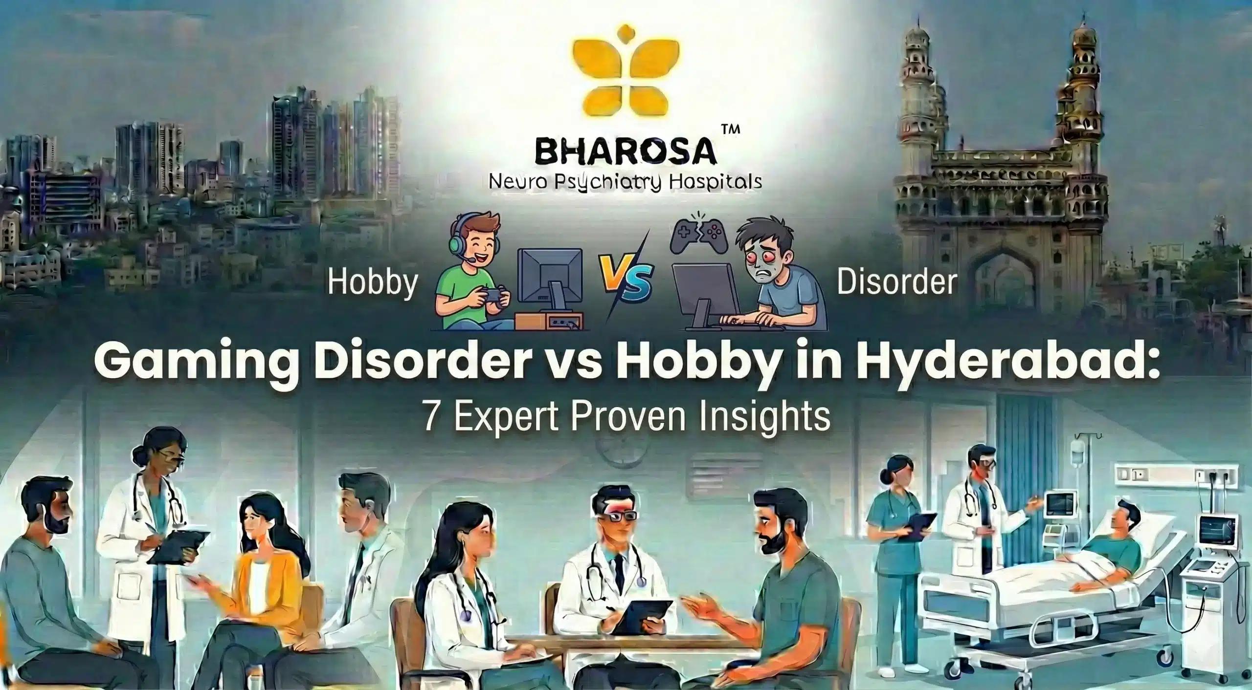Gaming Disorder vs Hobby in Hyderabad: 7 Expert Proven Insights | Bharosa Hospitals