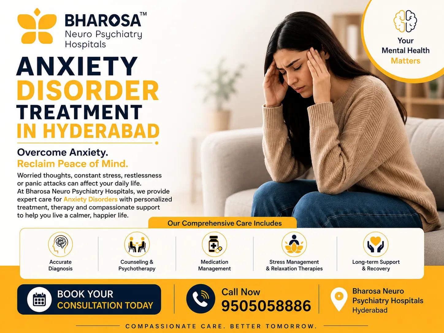 Why Anxiety Disorders Should Never Be Ignored | Anxiety Disorder Specialist Hyderabad | Bharosa Hospitals