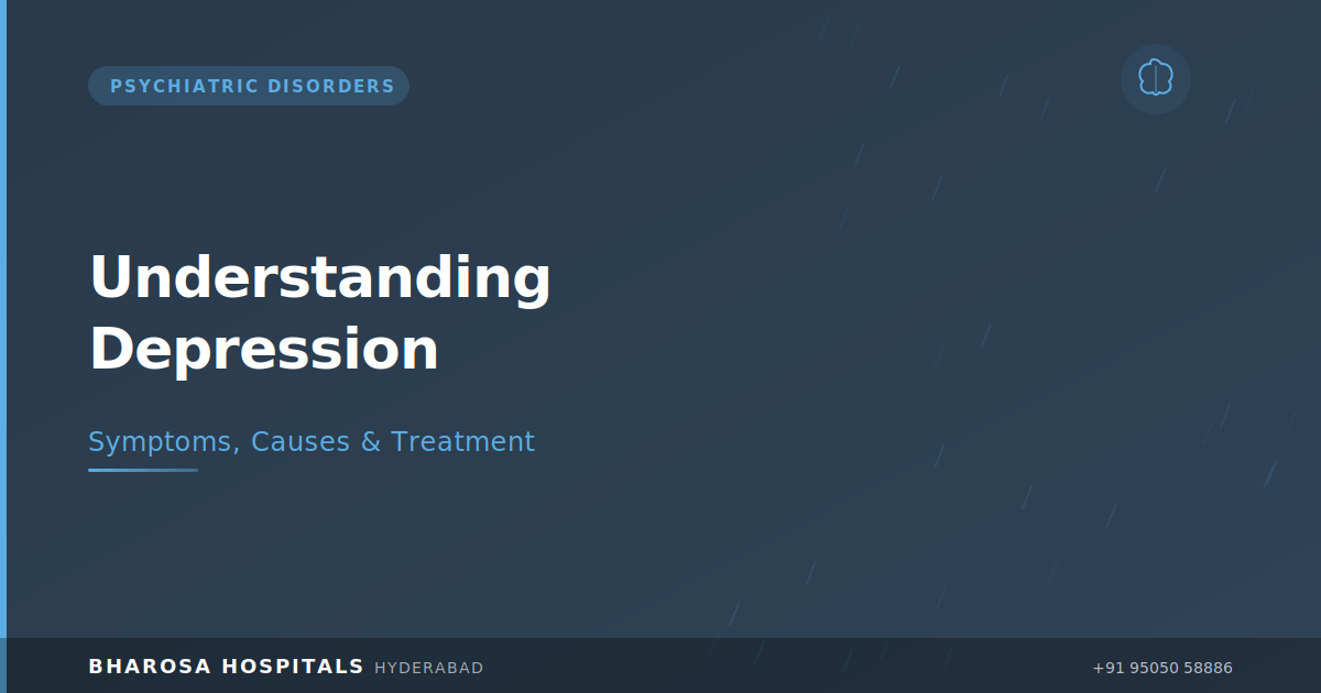 Depression Treatment in Hyderabad: Understanding Symptoms, Causes, and Effective Solutions | Bharosa Hospitals