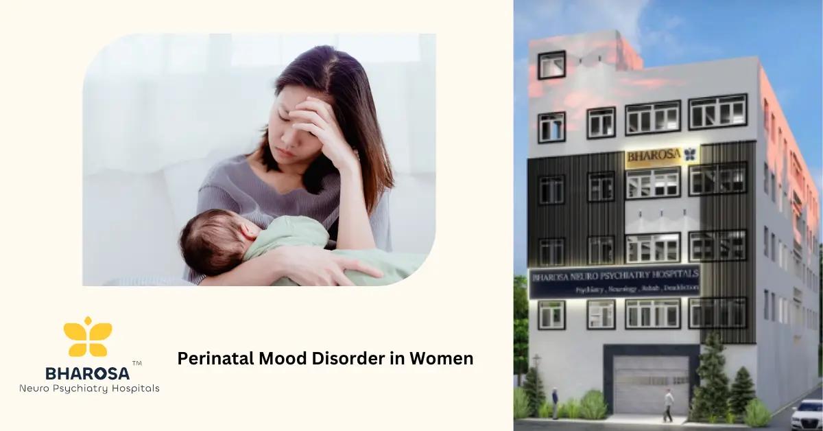 Perinatal Mood Disorder Explained: Beyond Baby Blues & When to Seek Help | Bharosa Hospitals