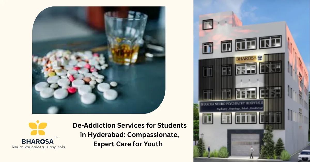 De-Addiction Services for Students in Hyderabad: Compassionate, Expert Care for Youth | Bharosa Hospitals