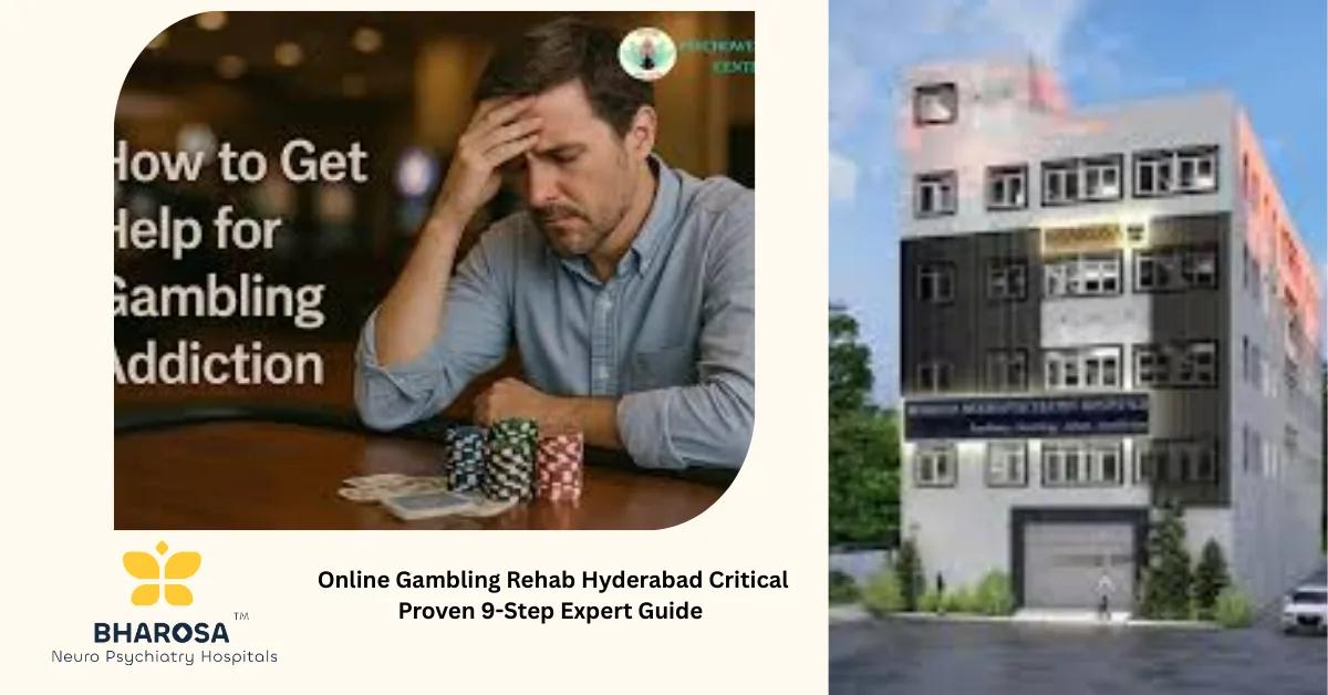 Online Gambling Rehab Hyderabad Critical Proven 9-Step Expert Guide | Bharosa Hospitals