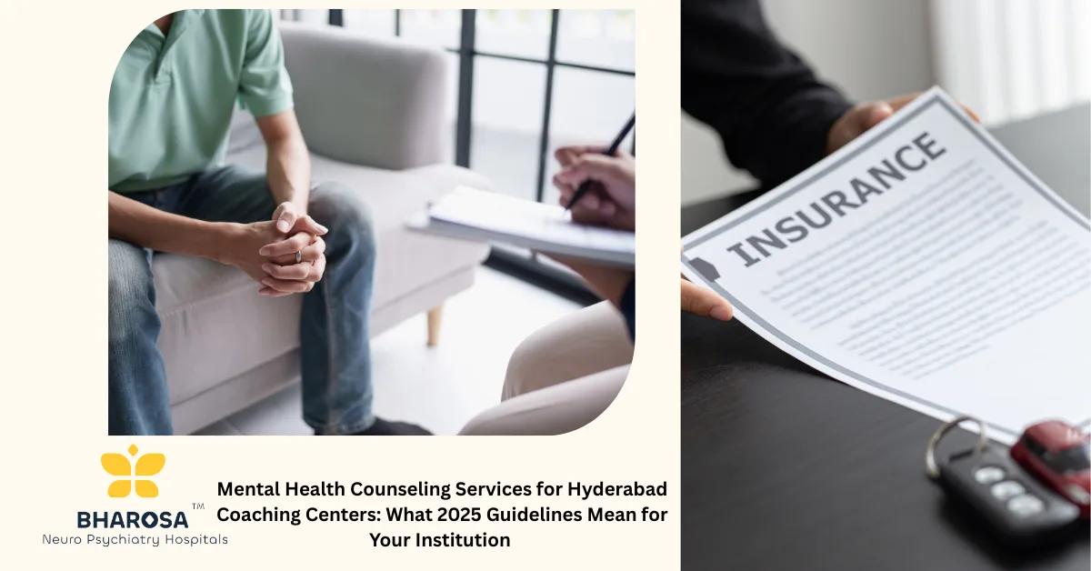 Mental Health Counseling Services for Hyderabad Coaching Centers: What 2025 Guidelines Mean for Your Institution | Bharosa Hospitals