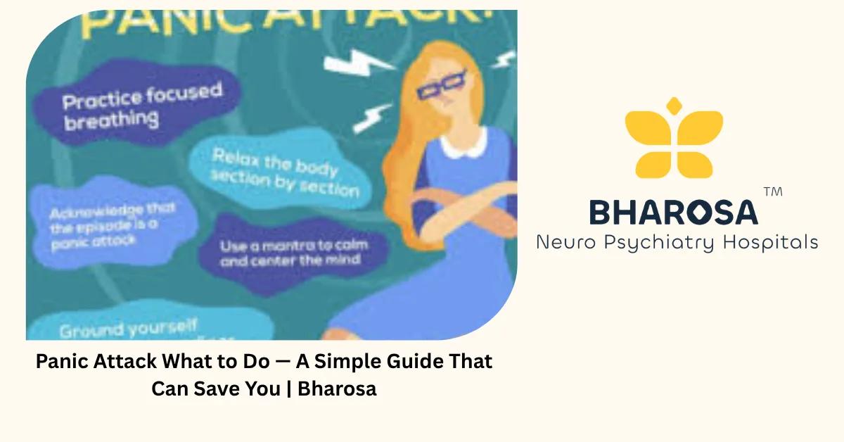 Panic Attack What to Do — A Simple Guide That Can Save You | Bharosa
