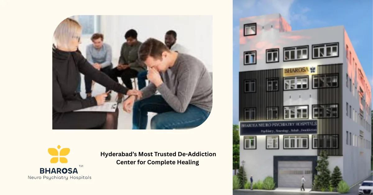 Hyderabad’s Most Trusted De-Addiction Center for Complete Healing | Bharosa Hospitals