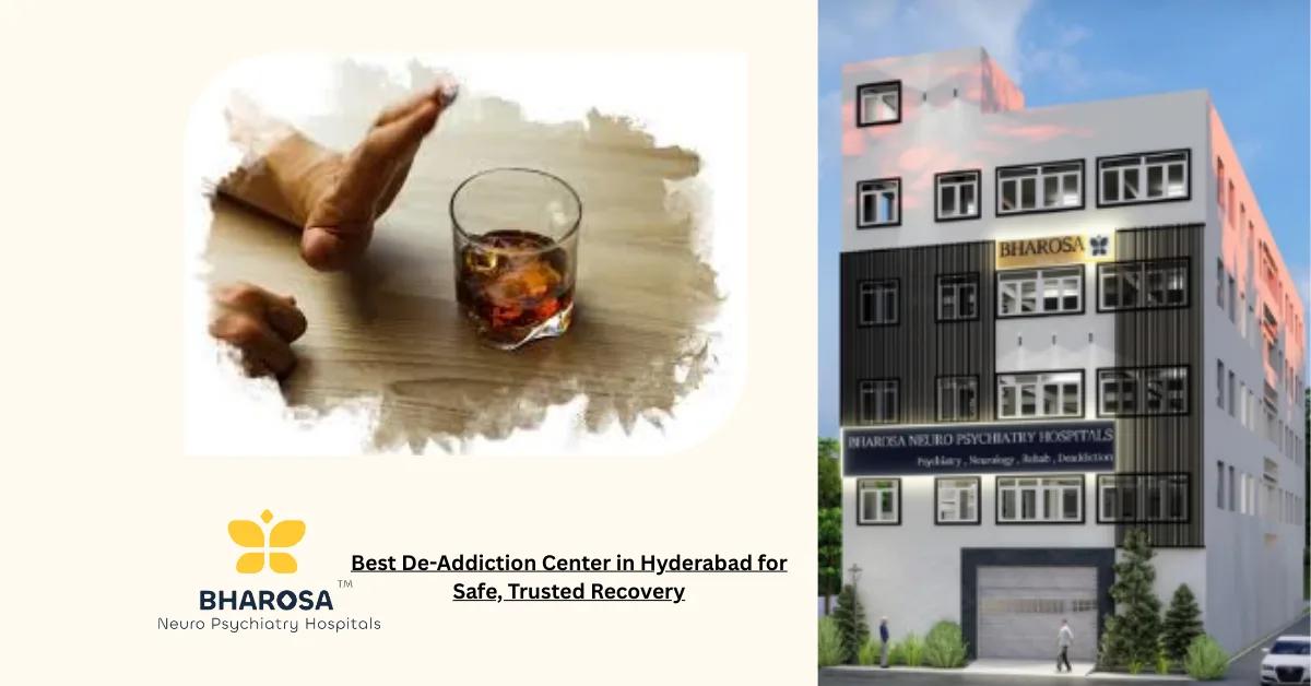Best De-Addiction Center in Hyderabad for Safe, Trusted Recovery | Bharosa Hospitals