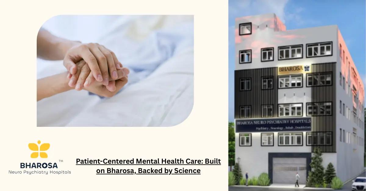 Patient-Centered Mental Health Care: Built on Bharosa, Backed by Science