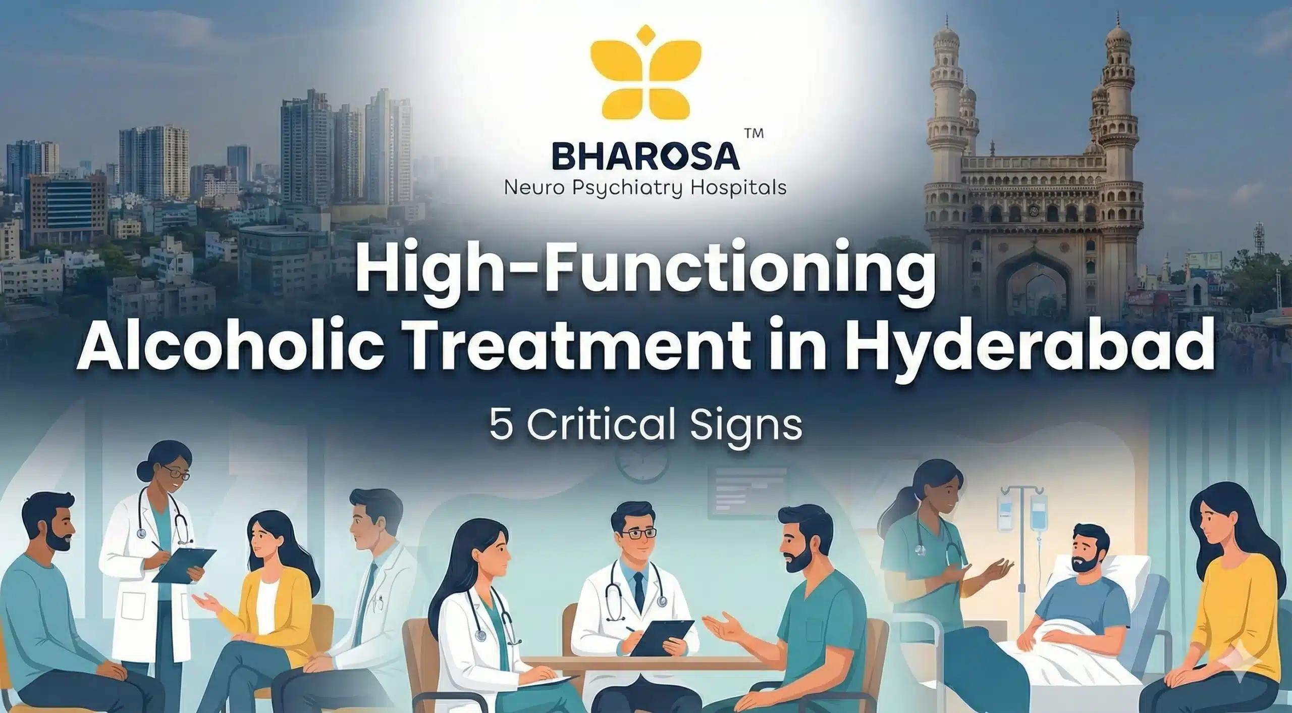 High-Functioning Alcoholic Treatment in Hyderabad: 5 Critical Signs | Bharosa Hospitals
