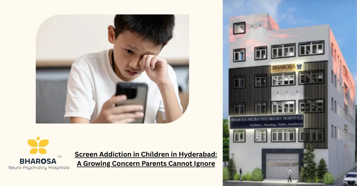 Screen Addiction in Children in Hyderabad: A Growing Concern Parents Cannot Ignore | Bharosa Hospitals