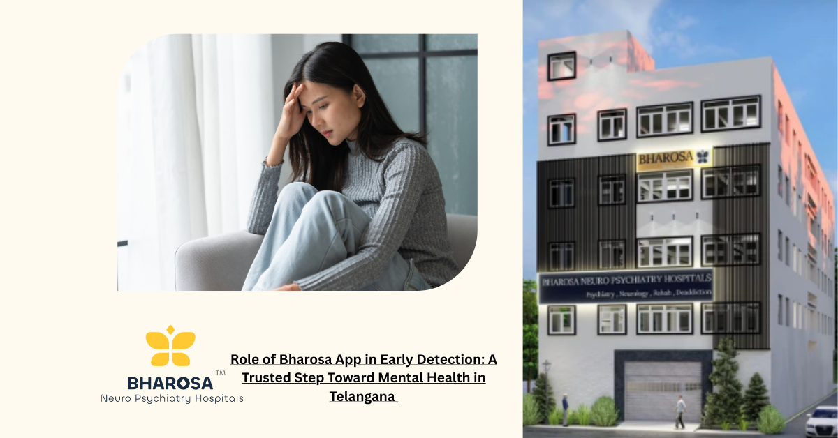 Role of Bharosa App in Early Detection: A Trusted Step Toward Mental Health in Telangana