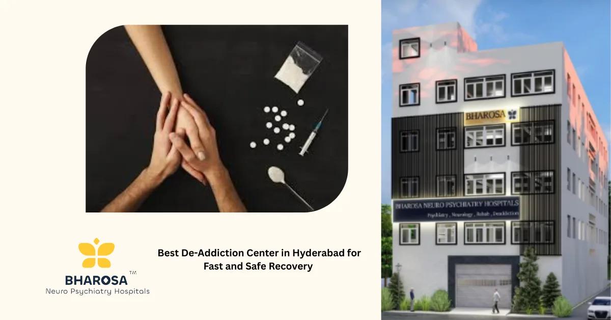 Best De-Addiction Center in Hyderabad for Fast and Safe Recovery | Bharosa Hospitals