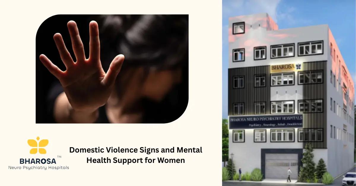 Domestic Violence and Mental Health Support for Women: Signs, Help Pathways, and Recovery | Bharosa Hospitals