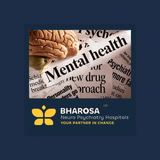 Early Signs of Mental Health Disorders | Best Psychiatrist in Hyderabad – Bharosa Hospital