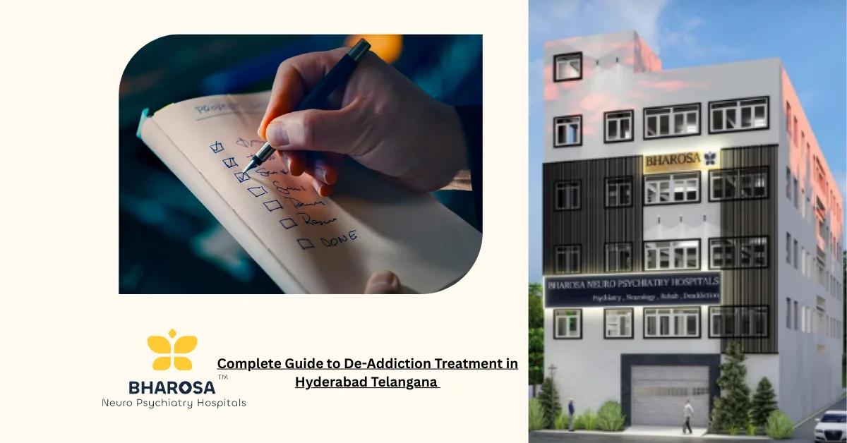 Complete Guide to De-Addiction Treatment in Hyderabad Telangana | Bharosa Hospitals