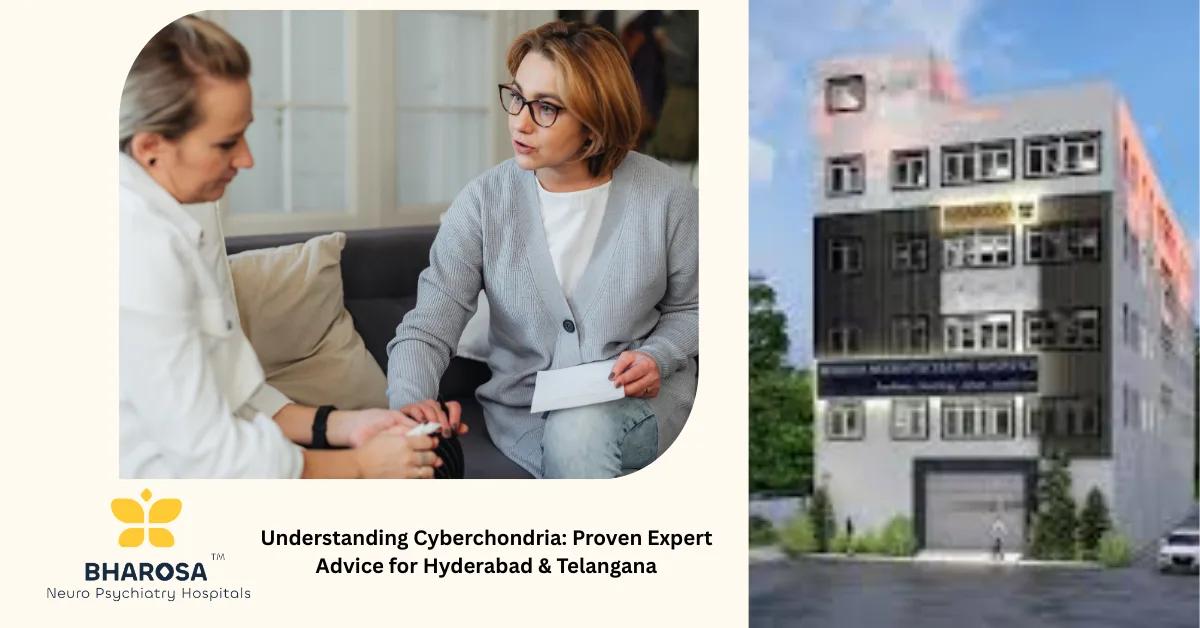 Understanding Cyberchondria: Proven Expert Advice for Hyderabad & Telangana | Bharosa Hospitals