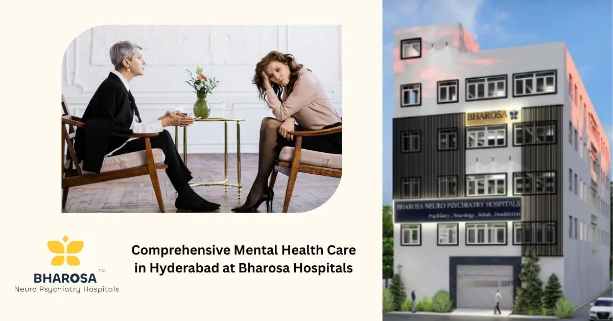 Comprehensive Mental Health Care in Hyderabad at Bharosa Hospitals