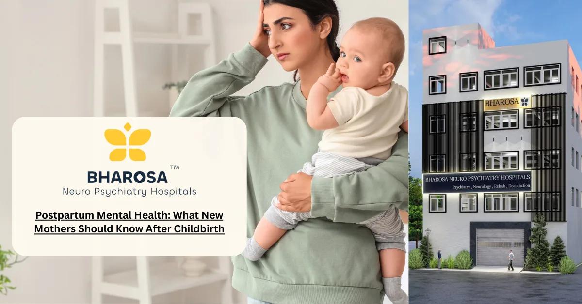 Postpartum Mental Health: What New Mothers Should Know After Childbirth | Bharosa Hospitals