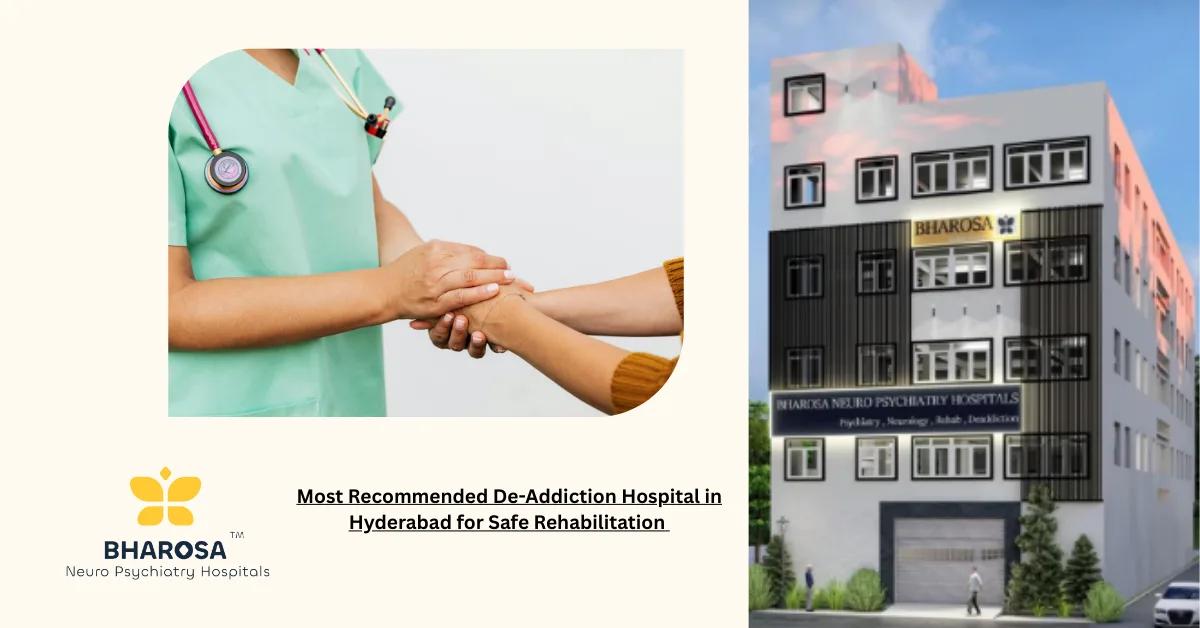 Most Recommended De-Addiction Hospital in Hyderabad for Safe Rehabilitation | Bharosa Hospitals
