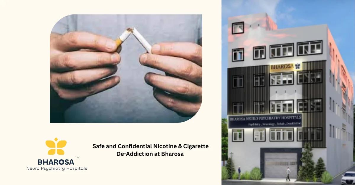 Safe and Confidential Nicotine & Cigarette De-Addiction at Bharosa