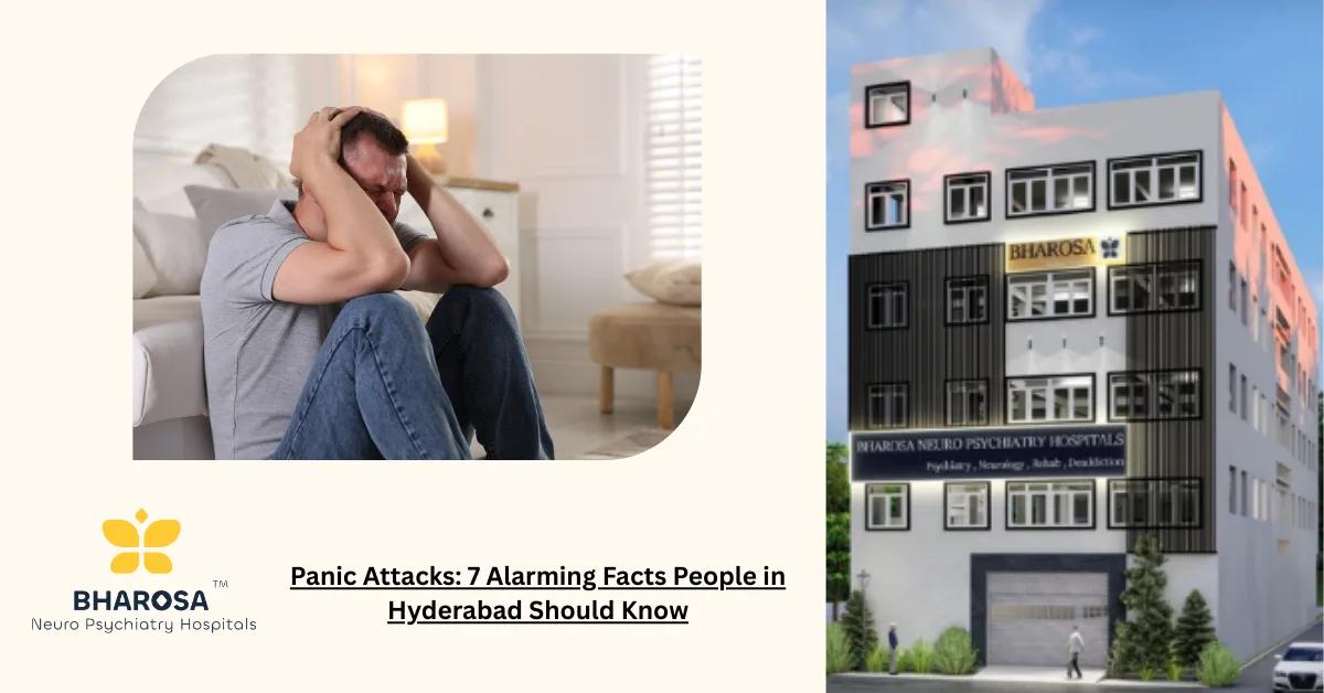 Panic Attacks: 7 Alarming Facts People in Hyderabad Should Know | Bharosa Hospitals