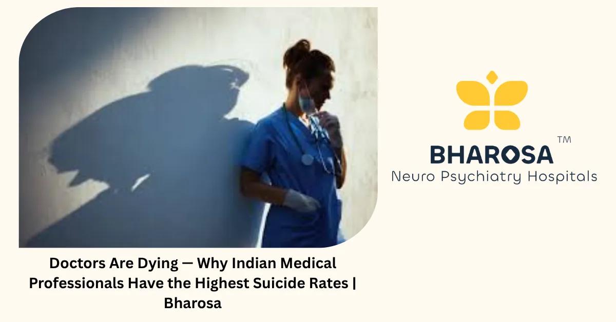 Doctors Are Dying — Why Indian Medical Professionals Have the Highest Suicide Rates | Bharosa