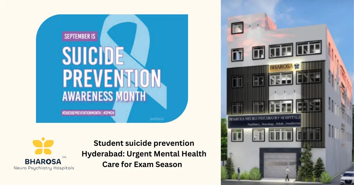 Student suicide prevention Hyderabad: Urgent Mental Health Care for Exam Season | Bharosa Hospitals