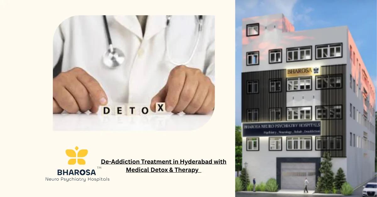 De-Addiction Treatment in Hyderabad with Medical Detox & Therapy | Bharosa Hospitals