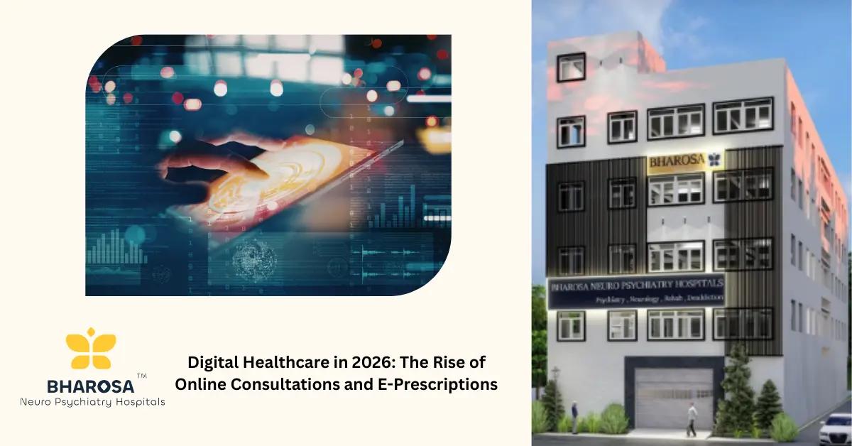 Digital Healthcare in 2026: The Rise of Online Consultations and E-Prescriptions in Hyderabad, Telangana and Andhra Pradesh | Bharosa Hospitals