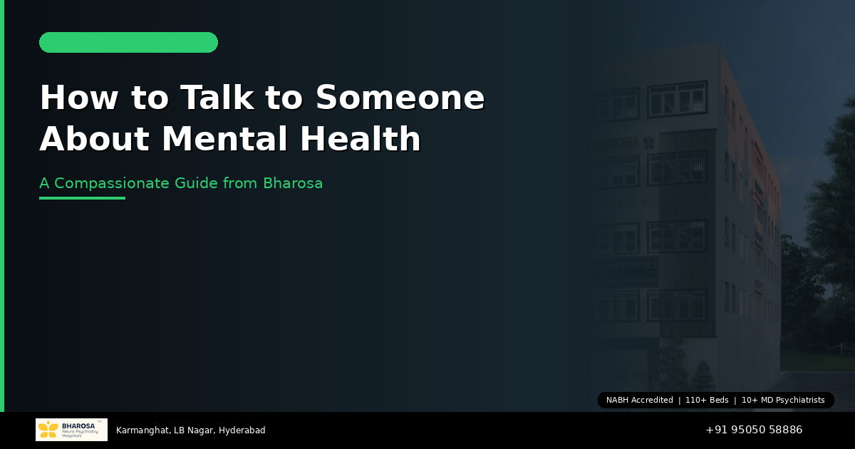 How to Talk to Someone About Their Mental Health: A Compassionate Guide from Bharosa
